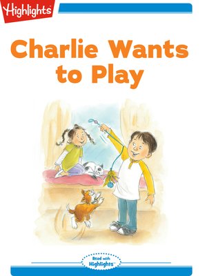 cover image of Charlie Wants to Play